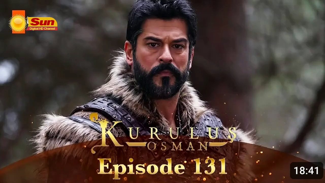 Kurulus Osman Season 05 Episode 131 - Urdu Dubbed Sun Digital HD Channel