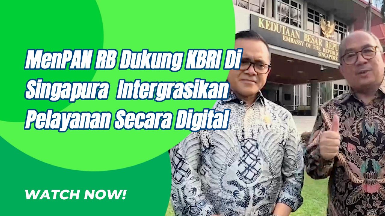 MenPAN RB Dukung Penuh KBRI Singapura Peningkatan Digitalisasi Pelayanan