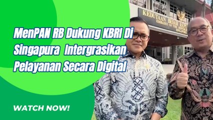 MenPAN RB Dukung Penuh KBRI Singapura Peningkatan Digitalisasi Pelayanan