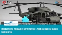 Harapan PTDI Soal Pengadaan Helikopter Sikorsky S-70M Black Hawk Bisa Masuk di Triwulan Ketiga