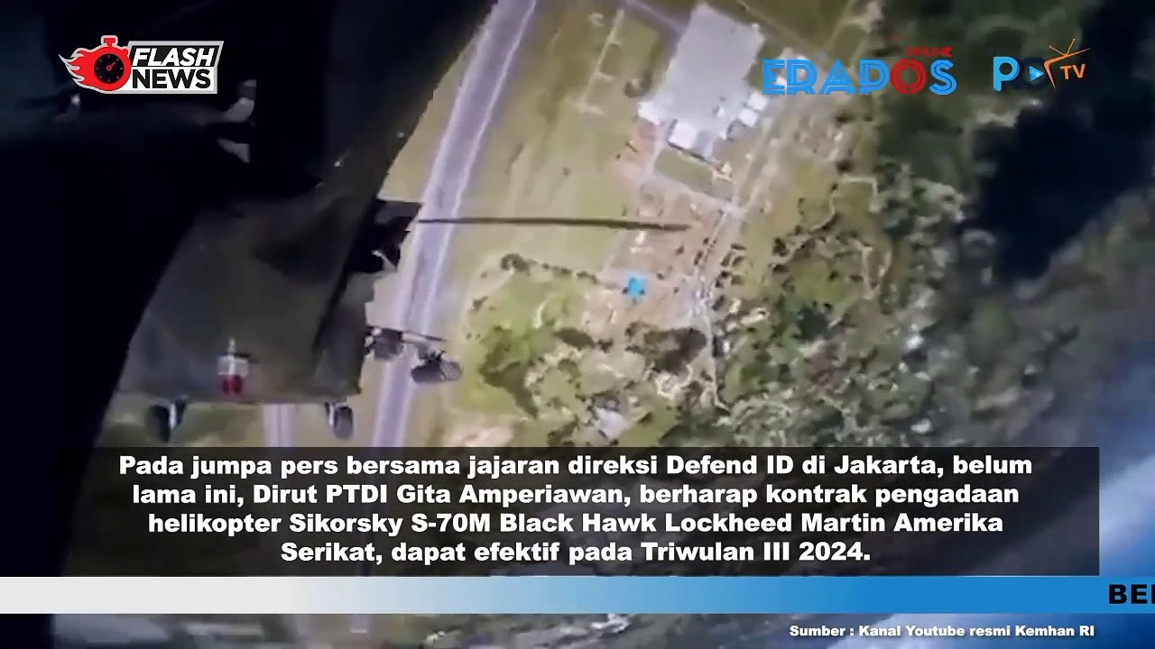 PTDI Berharap Pengadaan Helikopter Sikorsky S-70 M Black Hawk Bisa Masuk Di Triwulan 2024