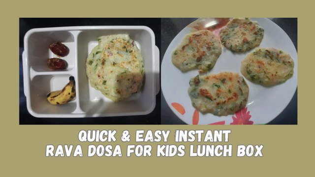 Quick & Easy Instant Rava Dosa for Kids Lunch Box | Healthy & Tasty Recipe | Rava Dosa Recipe
