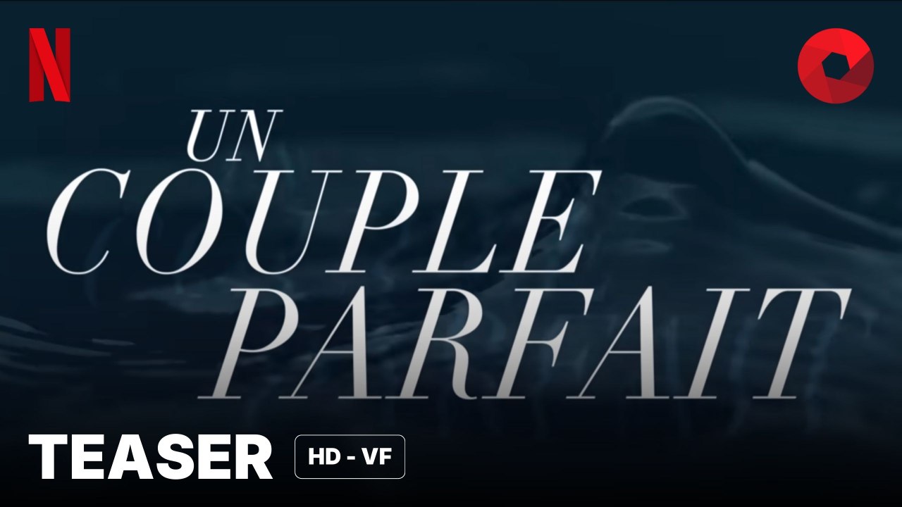 UN COUPLE PARFAIT de Susanne Bier avec Nicole Kidman, Liev Schreiber, Eve Hewson, Dakota Fanning, Meghann Fahy : teaser [HD-VF] | 5 septembre 2024 sur Netflix
