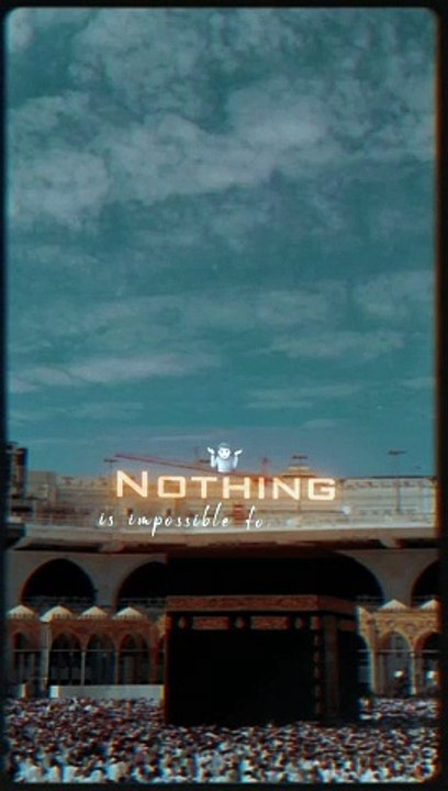 #CapCut Nothing is possibule for Allah #viralvideo #viralvideo #viralvideo #foryou #foryou #foryou #CapCut