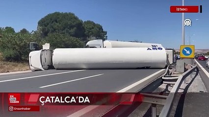 Çatalca'da gaz yüklü tanker devrildi