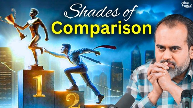 Shades of Comparison: Unpacking its Impact || Acharya Prashant, IIT-Hyderabad (2024)