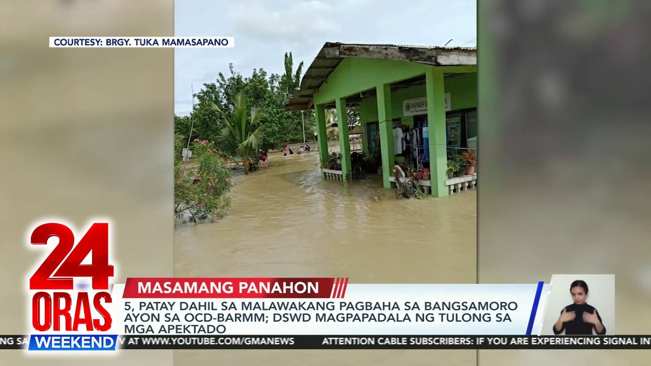 5, patay dahil sa malawakang pagbaha sa Bangsamoro ayon sa OCD-BARMM; DSWD magpapadala ng tulong sa mga apektado | 24 Oras Weekend