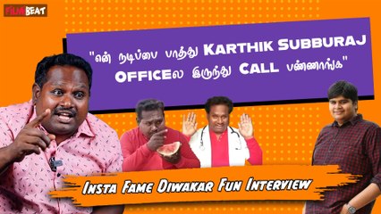 என்னோட Acting-ஐ எங்க Family, Friends எல்லாரும் ரசிக்கிறாங்க | Insta Fame Dr. Diwakar Interview