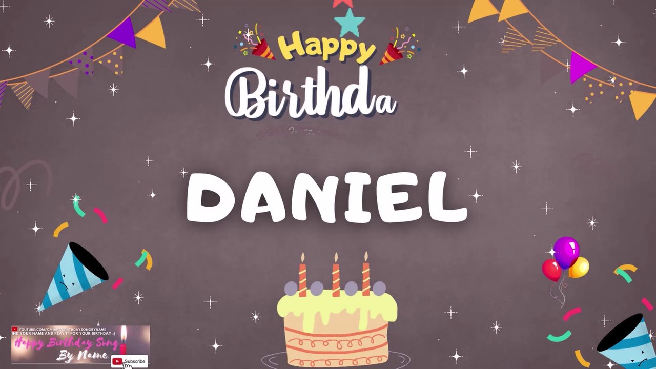 Happy Birthday Daniel Song