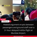 Passengers Clash with Ground Staff Over 2+ Hour IndiGo Flight Delay at Mumbai Airport