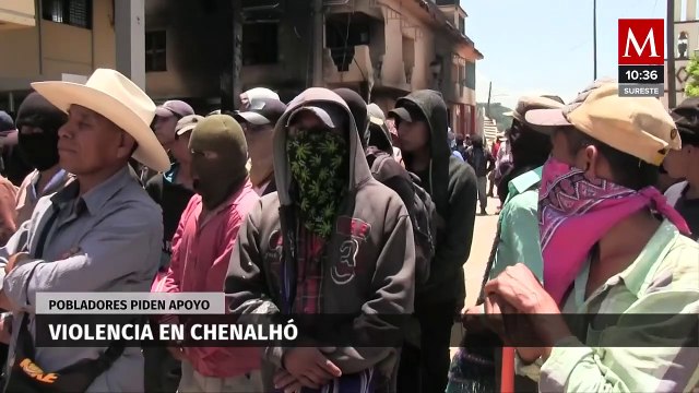 Pobladores de Chenalhó piden apoyo a las autoridades por ola de violencia