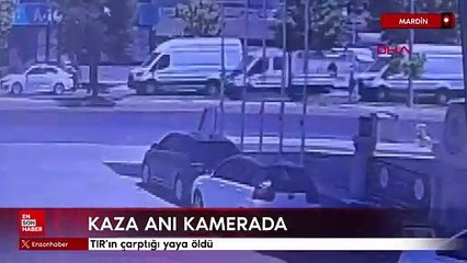 Mardin'de tırın çarptığı yaşlı adamın öldüğü kaza