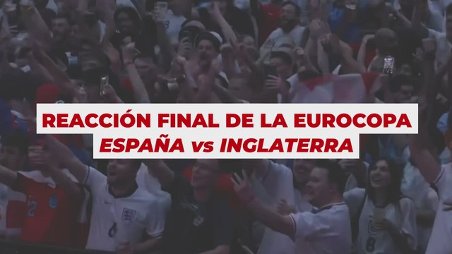 Reacción de los ingleses a la final de la Eurocopa