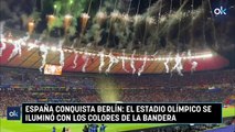 España conquista Berlín el estadio olímpico se iluminó con los colores de la bandera