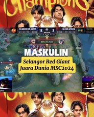 Selangor Red Giant Juara Dunia MSC 2024