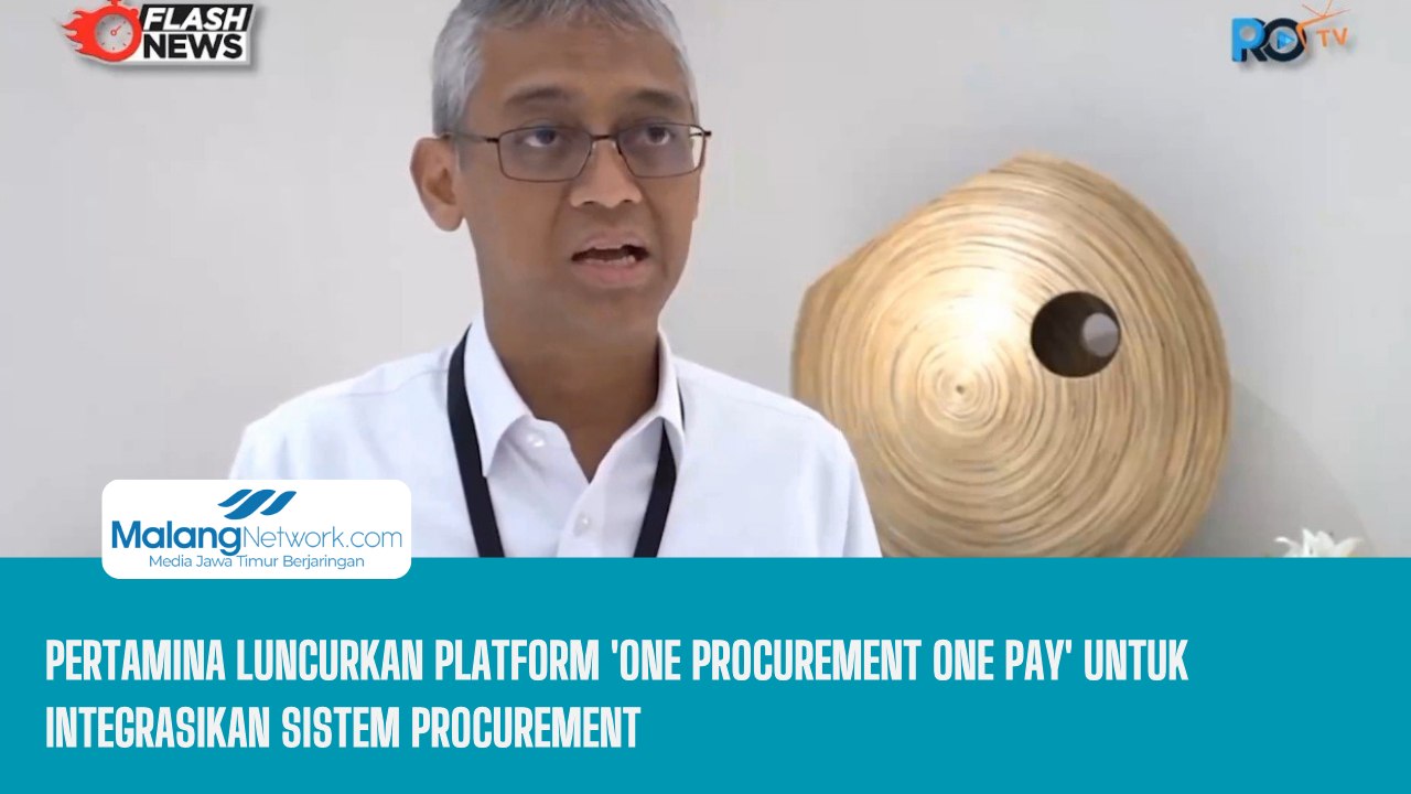 Pertamina Luncurkan Platform 'One Procurement One Pay' untuk Integrasikan Sistem Procurement