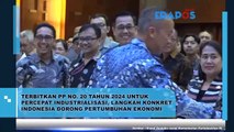 Terbitkan PP No.20 Tahun 2024 Untuk Percepat Industrialisasi, Langkah Konkret Indonesia Dorong Pertumbuhan Ekonomi