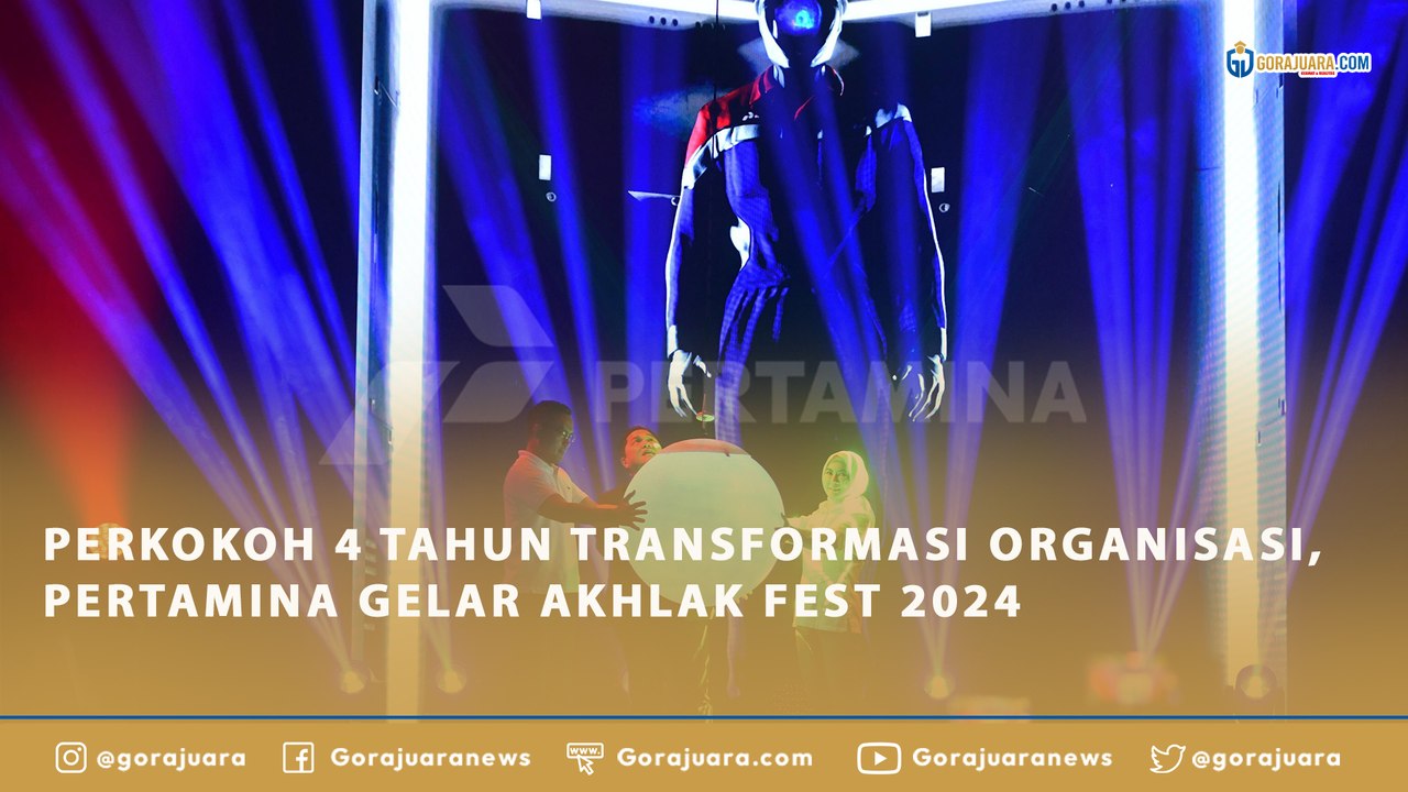 PERKOKOH 4 TAHUN TRANSFORMASI ORGANISASI, PERTAMINA GELAR AKHLAK FEST 2024