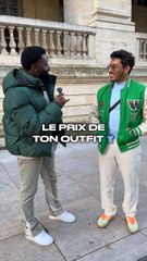 Le prix de ton outfit ? 