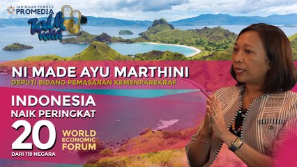 Ni Made Ayu Marthini : Pariwisata Indonesia Naik ke Peringkat 22 Dari 119 Negara l JPPTALK