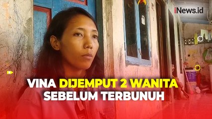 Terungkap, Kakak Vina Ungkap Sang Adik Sempat Dijemput Temannya Bernama Mega Sebelum Terbunuh