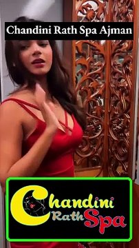 Chandini Rath Spa - Best Sharjah Massage Center in Ajman