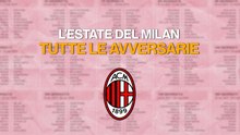 Milan, il calendario delle partite di luglio e agosto