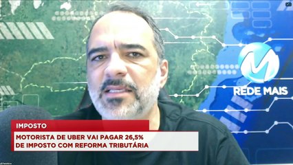 98 TALKS | Motorista de uber vai pagar 26,5% de imposto com reforma tributária
