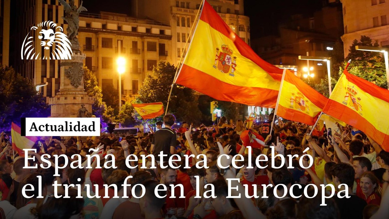 VÍDEO | España vibró con el triunfo de 'la roja': así fueron las celebraciones en varias ciudades