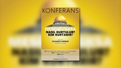 [Konferans] Mescid-i Aksa Nasıl Kurtulur, Kim Kurtarır