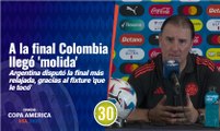 A la final Colombia llegó 'molida', Argentina relajada  Todos salieron acalambrados  Lorenzo