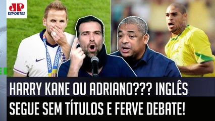 "PARA DE SER FROUXO! Entre Harry Kane e Adriano Imperador..." DEBATE PEGA FOGO após VICE da EURO!