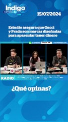 Estudio asegura que Gucci y Prada son marcas diseñadas para aparentar tener dinero I Reporte Indigo