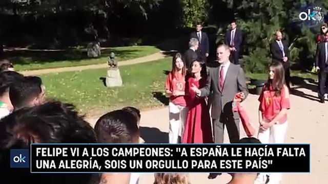 Felipe VI a los campeones: A España le hacía falta una alegría, sois un orgullo para este país