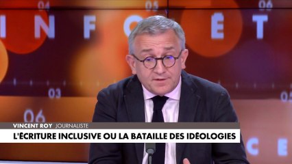 Vincent Roy : «Avec l'écriture inclusive, il y a une volonté d'en finir avec la différenciation sexuelle» 