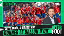 Euro 2024 : l'Espagne sacrée, 