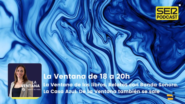 La Ventana de los libros. Relatos con Banda Sonora. La Casa Azul. De La Ventana también se sale