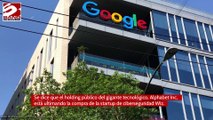 Finaliza Google la mayor adquisición hasta la fecha que le ha costado a la empresa 23 mil millones de dólares