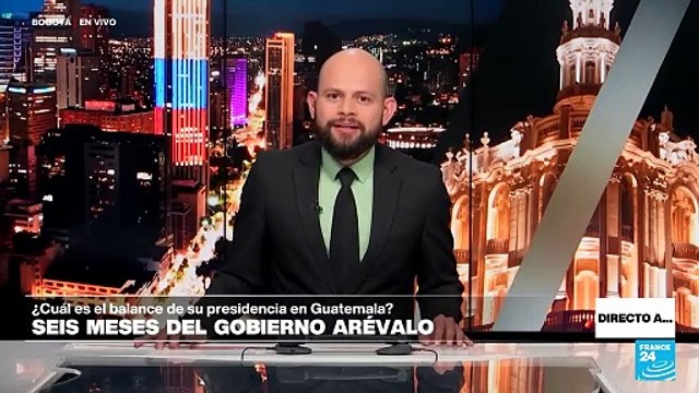 Directo a... Antigua y los primeros seis meses de Bernardo Arévalo en la Presidencia de Guatemala