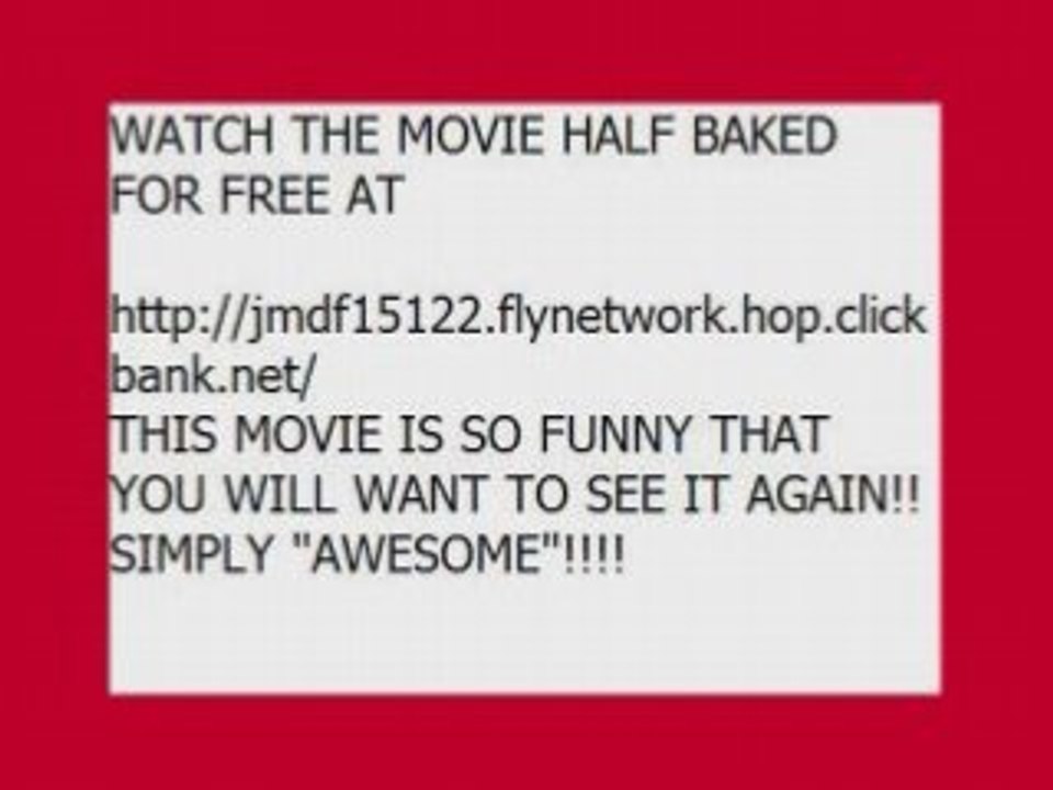 HALF BAKED