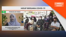 Kita perlu belajar hidup dengan COVID-19 - Pakar