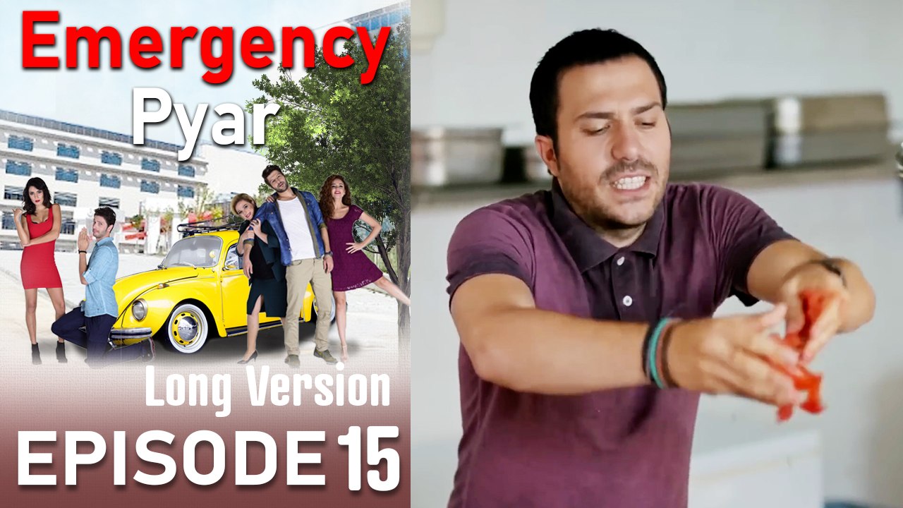 Emergency Pyar Episode 15 (Long Version)