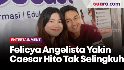 Ingat Janji Pernikahan, Felicya Angelista Yakin Caesar Hito Tak Akan Selingkuh