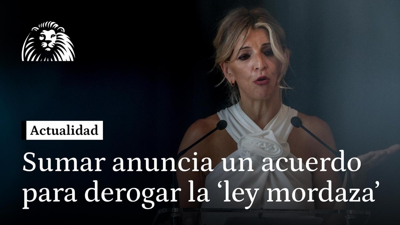 VÍDEO | Yolanda Díaz anuncia un acuerdo con el PSOE para derogar la 'ley mordaza'