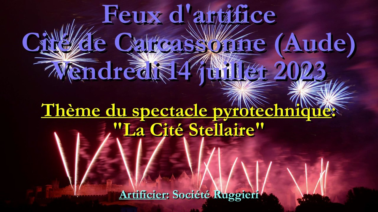 Feux d'artifice Cité de Carcassonne - 14 juillet 2023 (en intégralité)