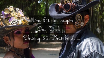 Mới 2024 Chương 81-85: Đạo Tình