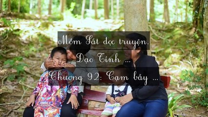 Mới 2024 Chương 91-95: Đạo Tình