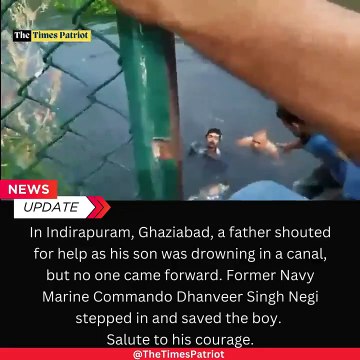 In Indirapuram, Ghaziabad, a father shouted for help as his son was drowning in a canal, but no one came forward. Former Navy Marine Commando Dhanveer Singh Negi stepped in and saved the boy. Salute to his courage. #Hero #Ghaziabad #Courage #NavyCommando