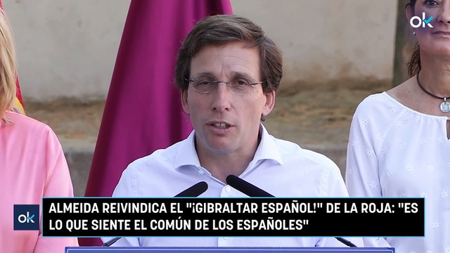 Almeida reivindica el ¡Gibraltar español! de La Roja: Es lo que siente el común de los españoles