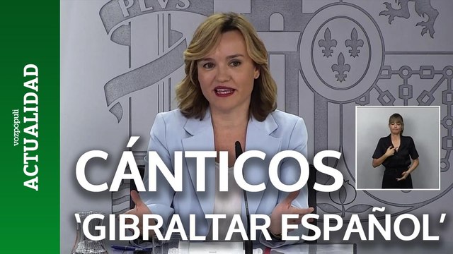 Pilar Alegría sobre los cánticos de Gibraltar español : Hay que traducirlo y enmarcarlo en el contexto